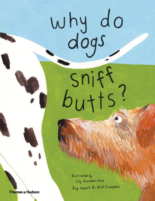 Why Do Dogs Sniff Butts Book