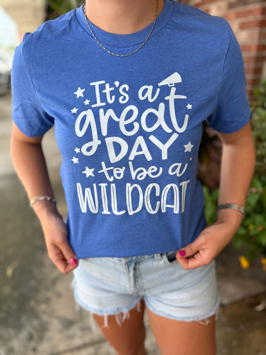 It's A Great Day to Be A Wildcat T-Shirt